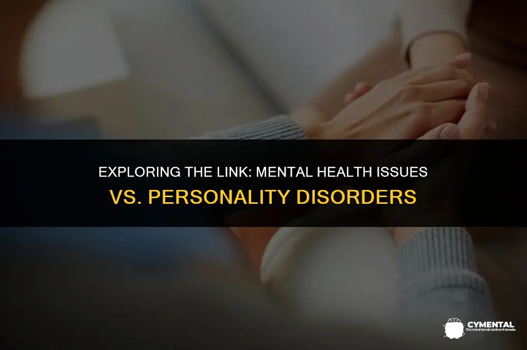 is mental issues same personality disorder