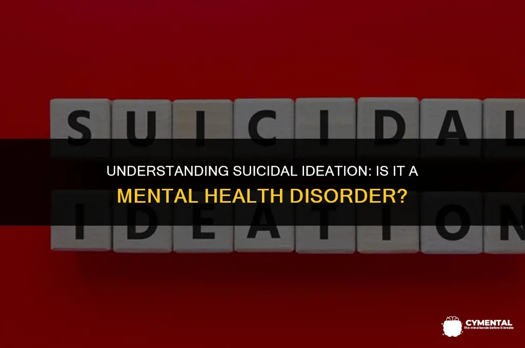 is suicidal ideation a mental health disorder