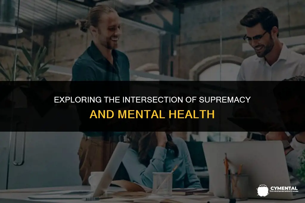 is supremists a mental health issue