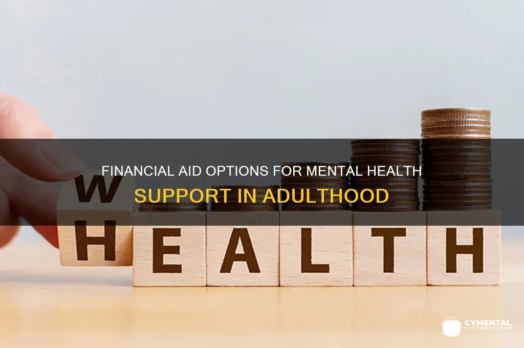 is there any financial help for mental health adults