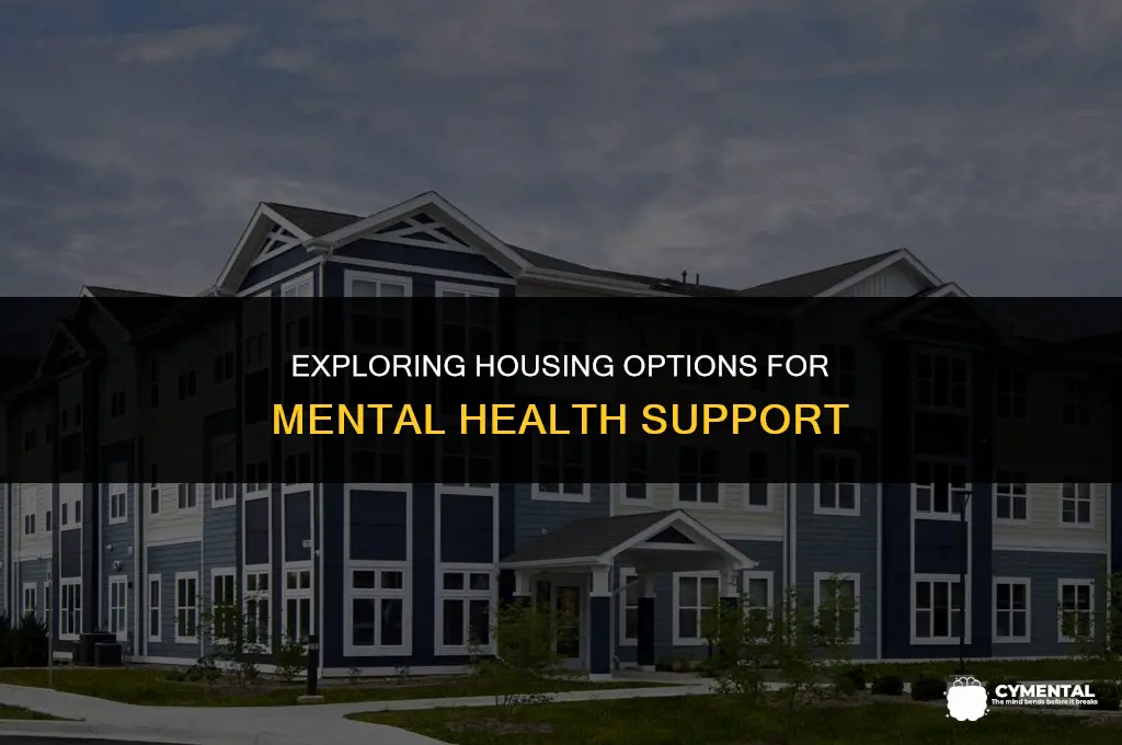 is there housing for mental health
