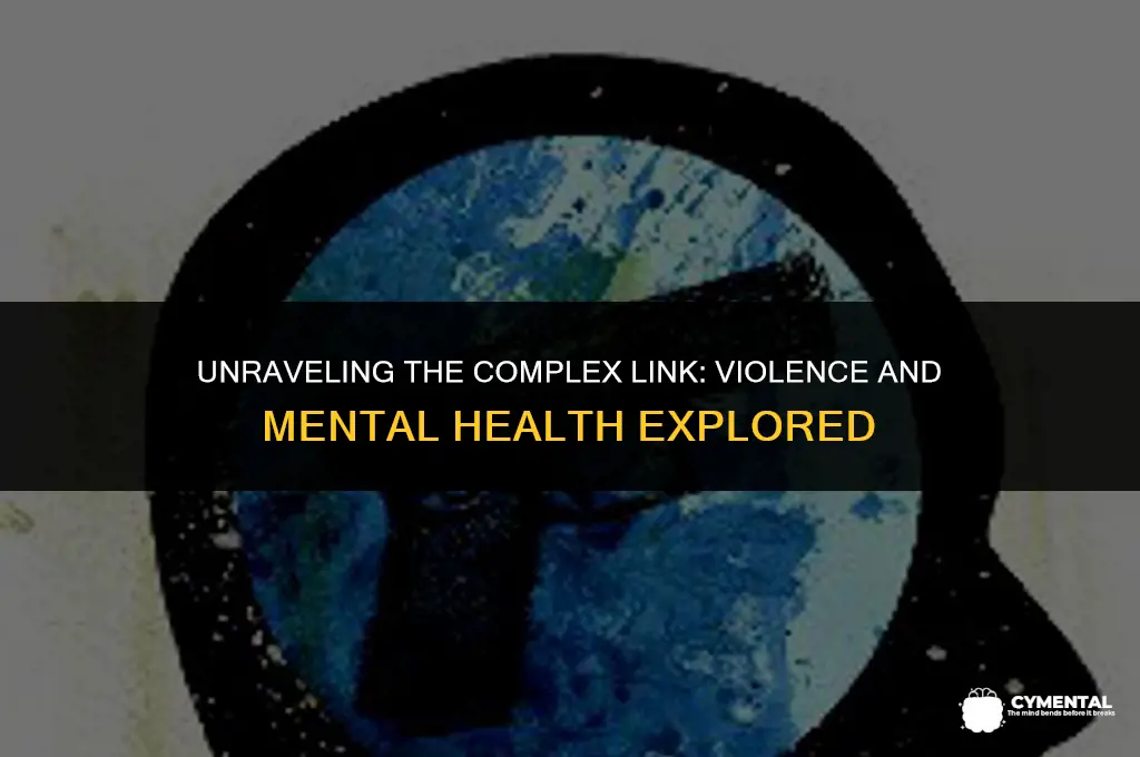 is violence a mental heatlh issue
