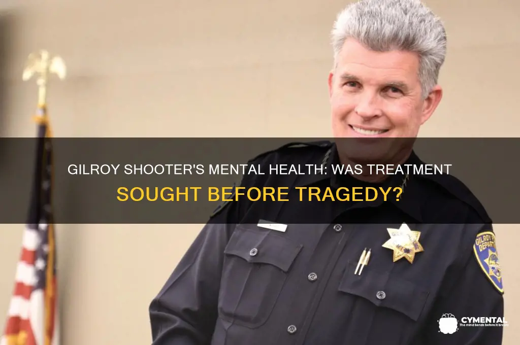 was gilroy shooter getting mental health help