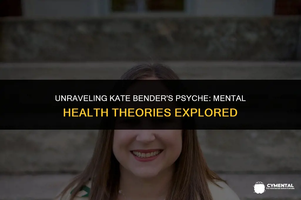 was kate bender ever diagnosed with a mental disorder