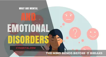 Understanding Mental and Emotional Disorders: A Comprehensive Guide