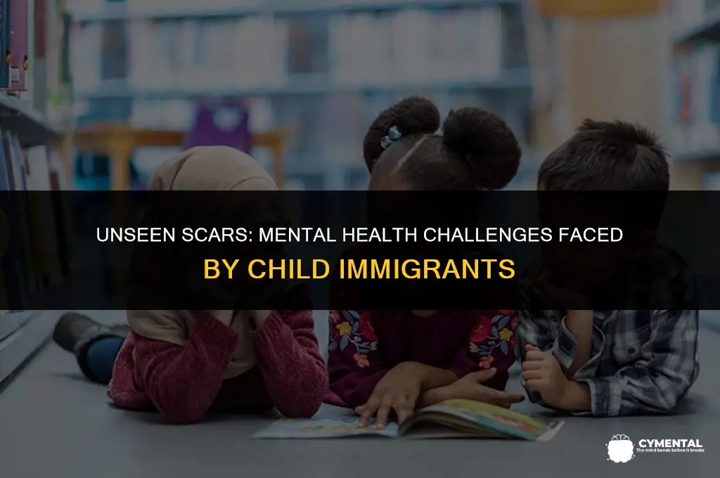 what are mental issues child inmogrants develop