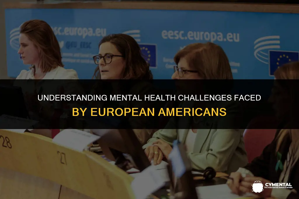 what are some common mental health issues among european americans