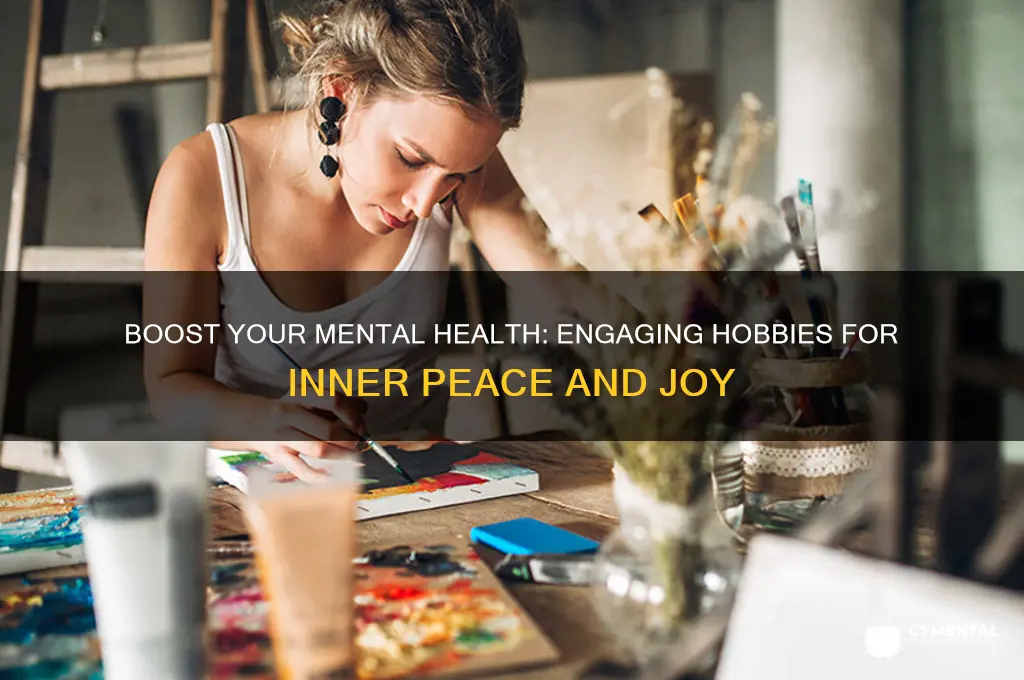 what are some hobbies that can help improve mental health