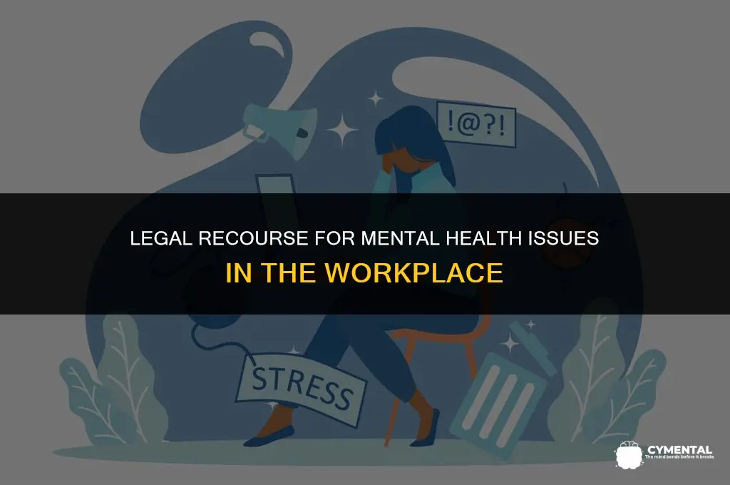 what are some mental issues you could sue a company