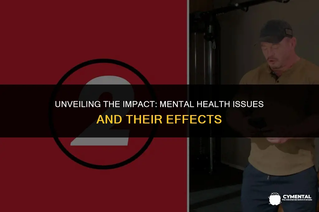 what are the effects of mental health issues