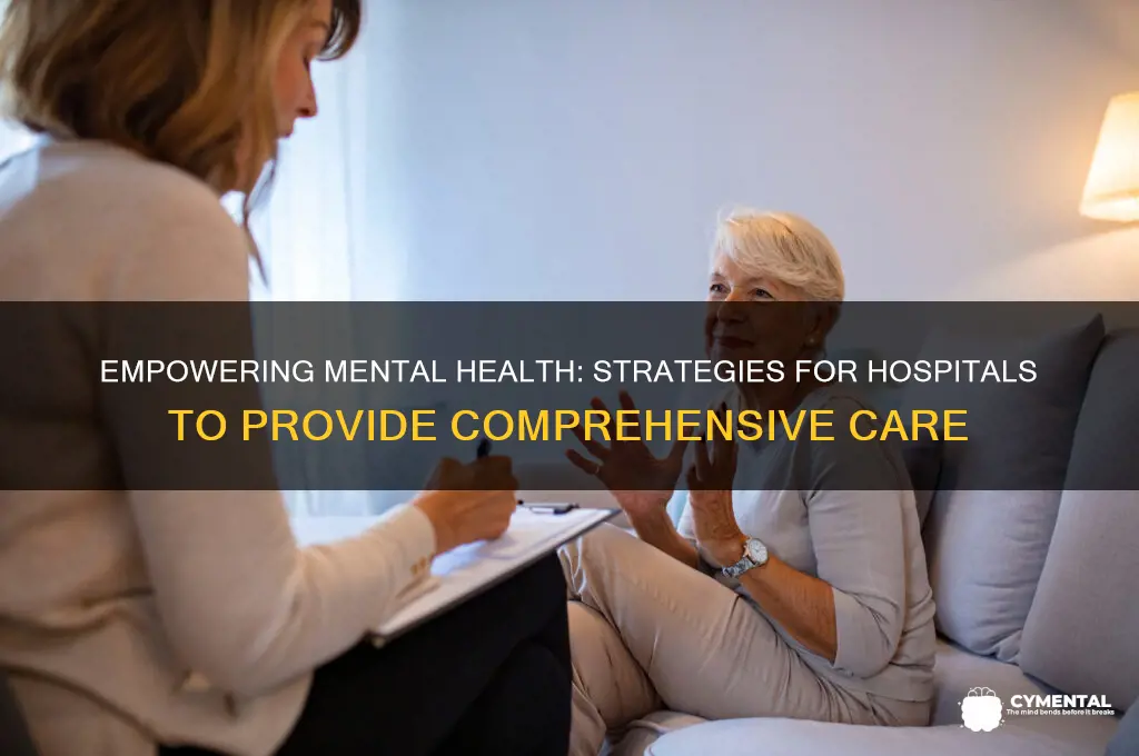 what can hospital do to help manage mental health