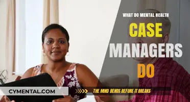Unveiling the Role of Mental Health Case Managers: A Comprehensive Guide