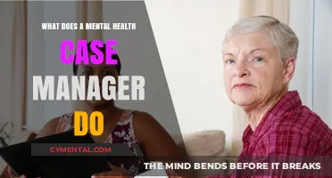 Exploring the Role of a Mental Health Case Manager: A Comprehensive Guide