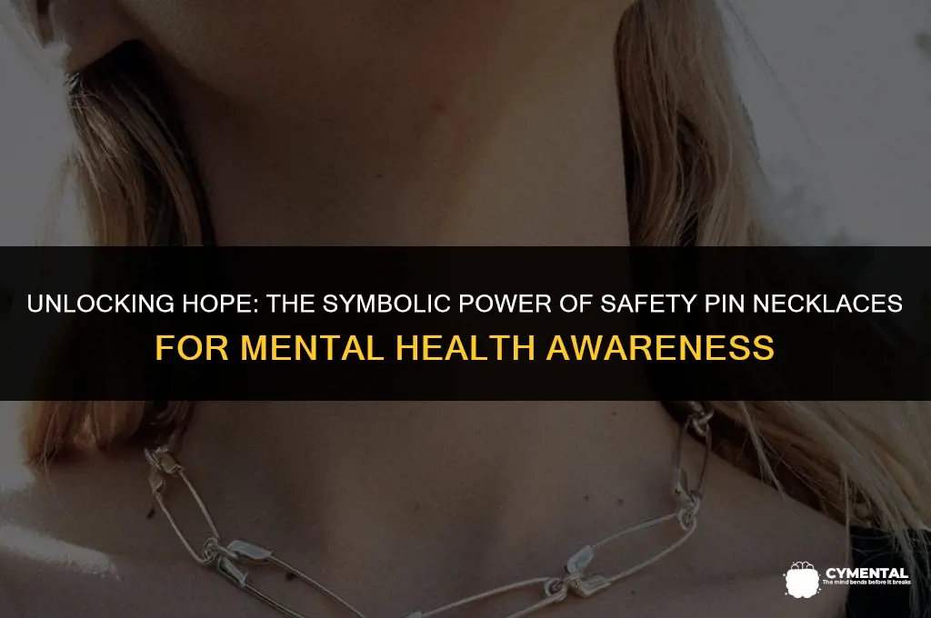 what does a safety pin necklace mean mental health