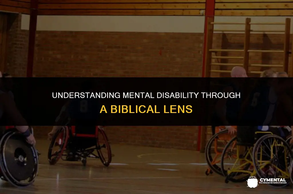 what does the bible say about mental disability