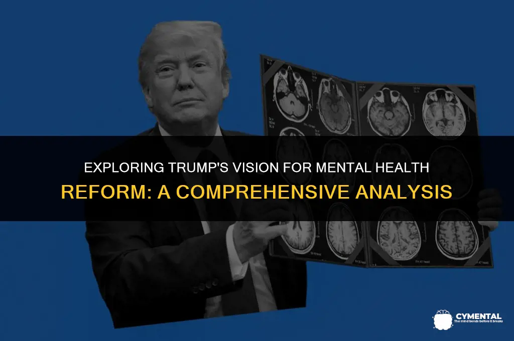 what does trump want to do with mental health