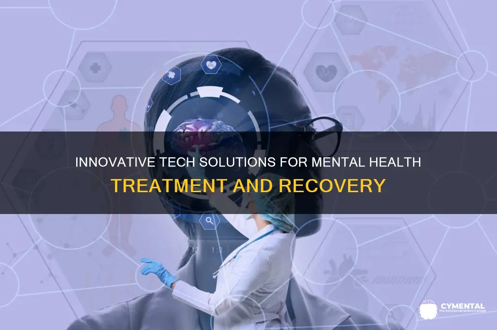 what forms of technology can help treat mental illness