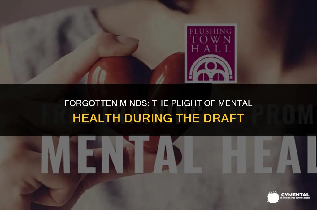 what happened to people with mental health issues duringthe draft