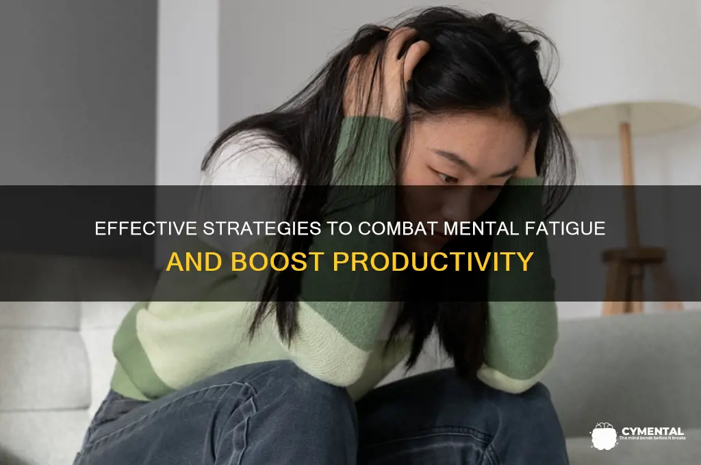 what helps mental fatigue