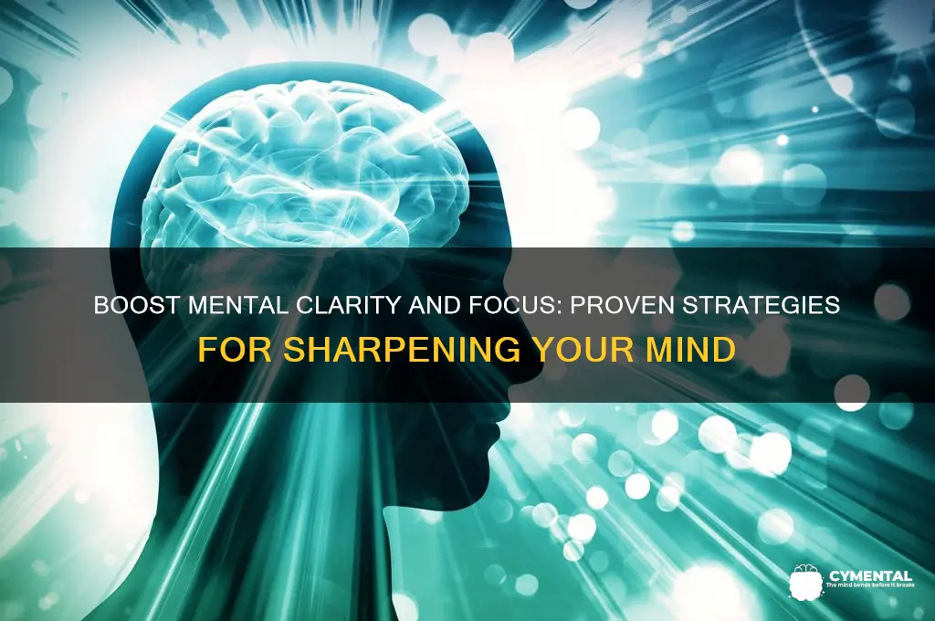 what helps with mental clarity and focus