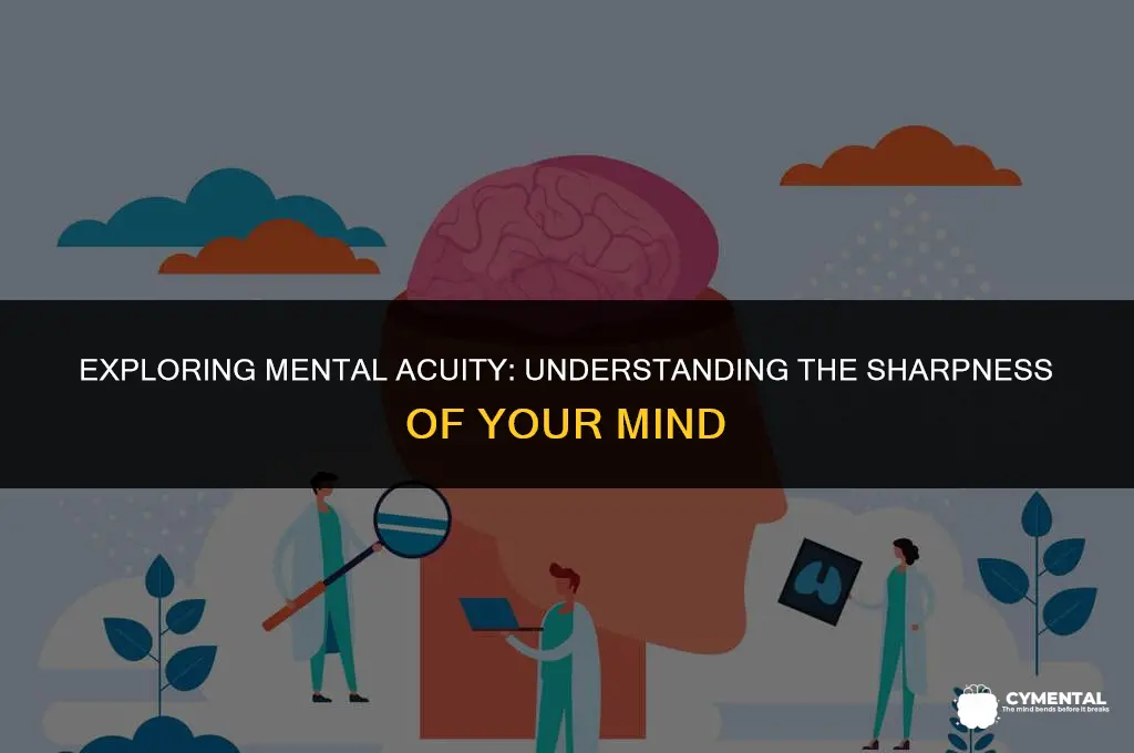 what is mental acuity