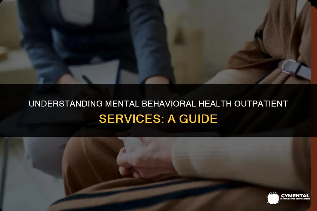 what is mental behavioral health outpatient services