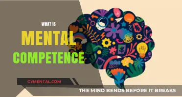 Understanding Mental Competence: A Comprehensive Guide