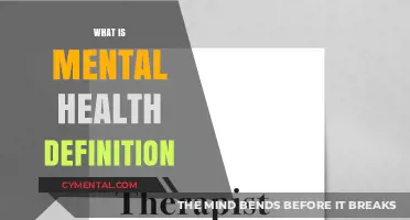 Exploring Mental Health: A Comprehensive Definition and Understanding