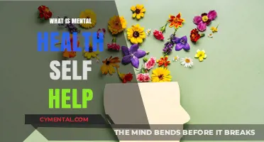 Understanding Mental Health Self-Help: Empowering Strategies for Personal Well-Being