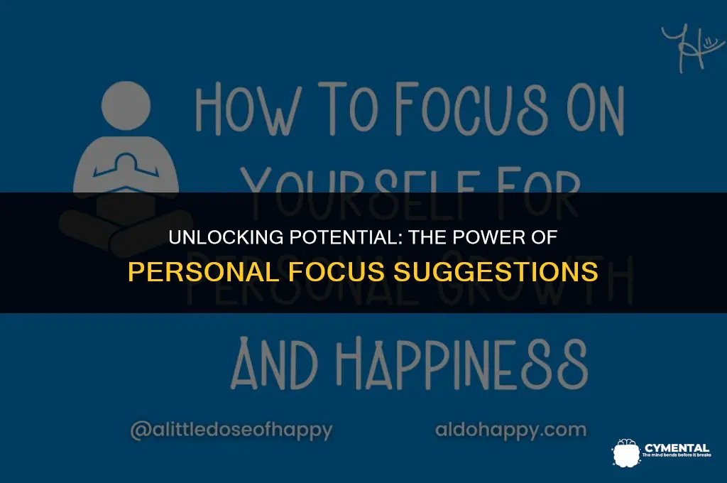 what is personal focus suggestion