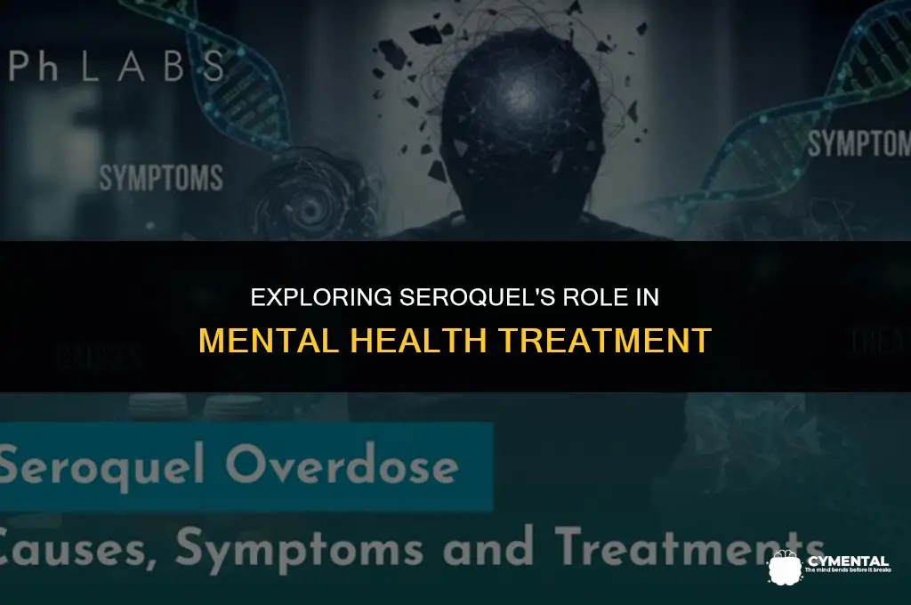 what is seroquel used for in mental health