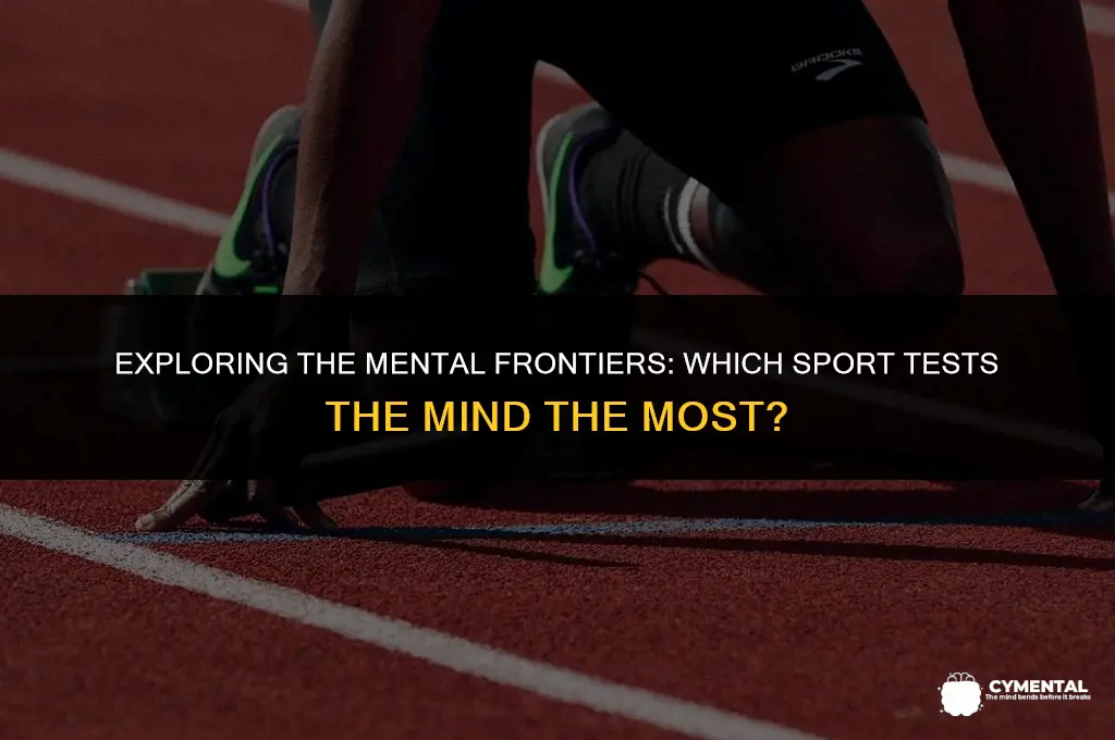 what is the most mentally challenging sport
