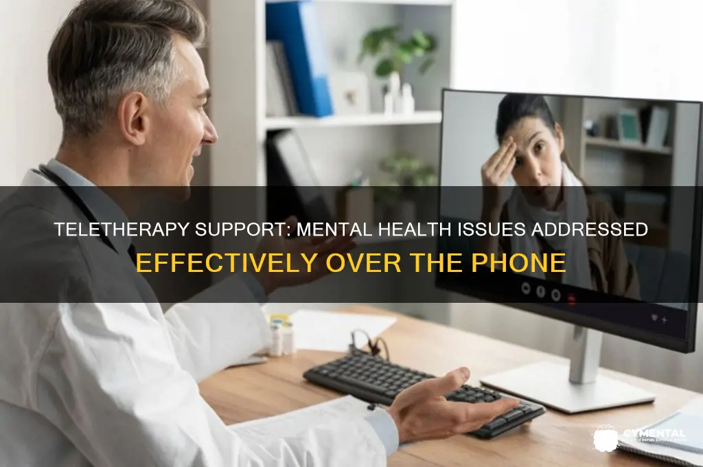 what mental health concerns can be helped over the phone