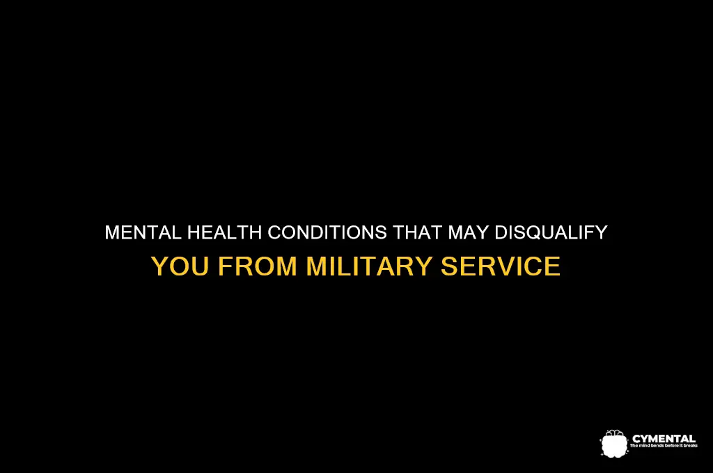 what mental health disqualifies you from the military
