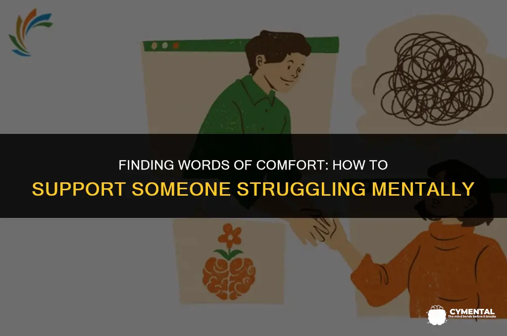 what to say to someone who is struggling mentally
