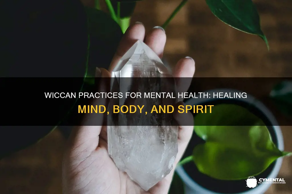 what wiccans do to help with mental illness