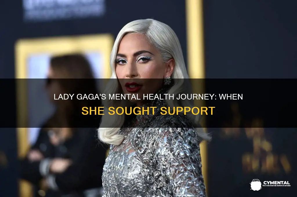 when did lady gaga start getting help for mental illenes