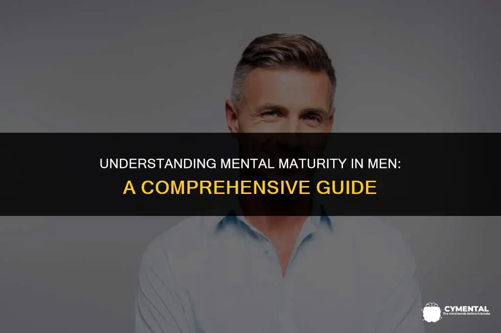 when do guys mature mentally