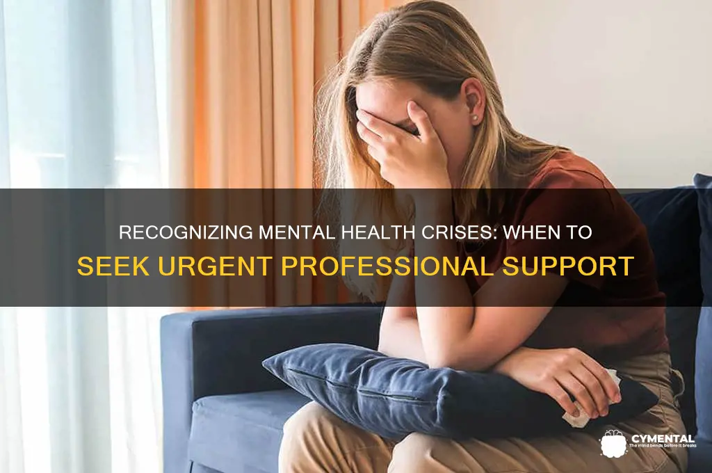 when to get immediate help for mental illness