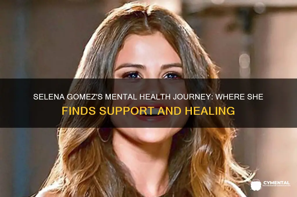 where does selena gomez go for mental help