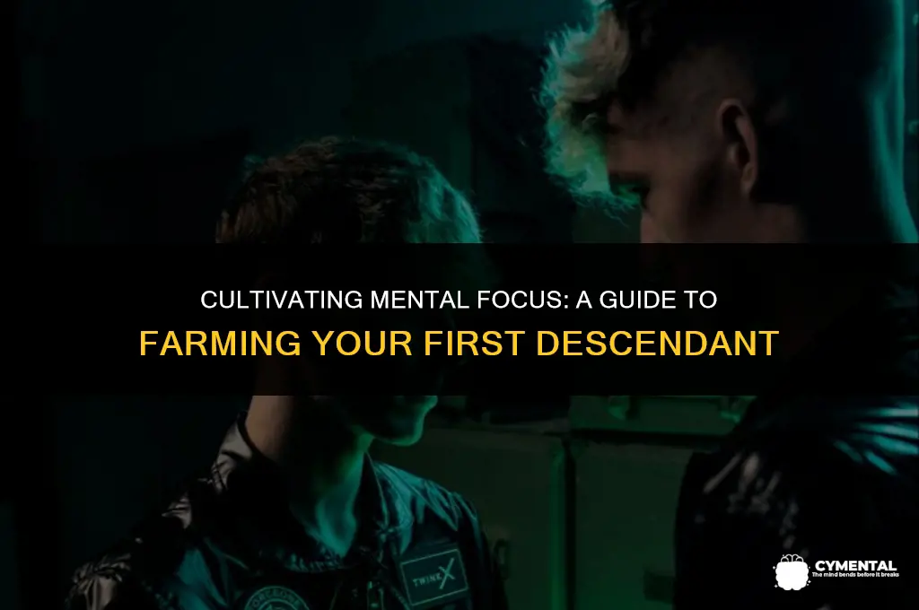 where to farm mental focus the first descendant