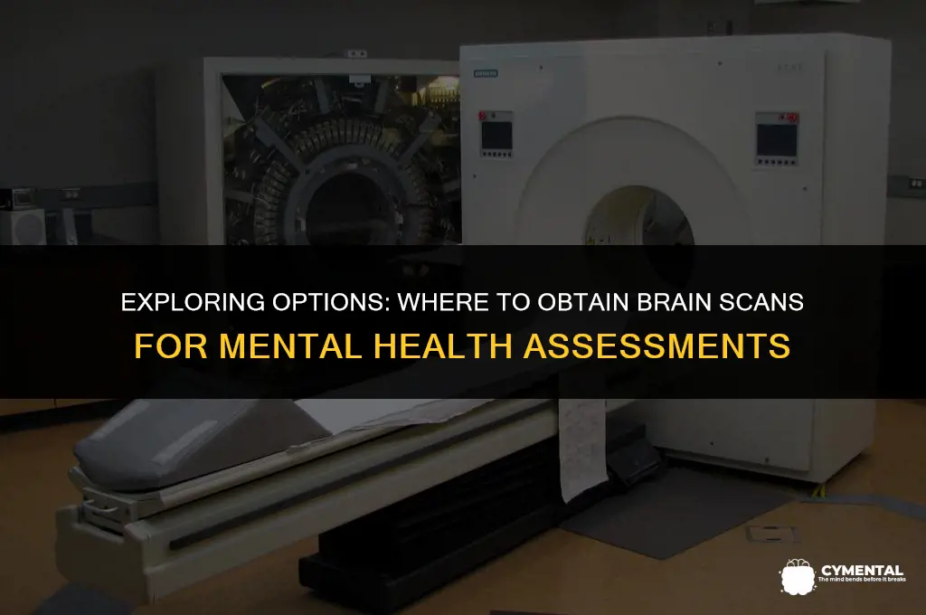 where to get brain scan for mental illness