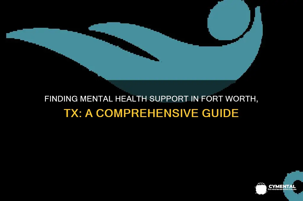 where to get mental health help ft worth tx