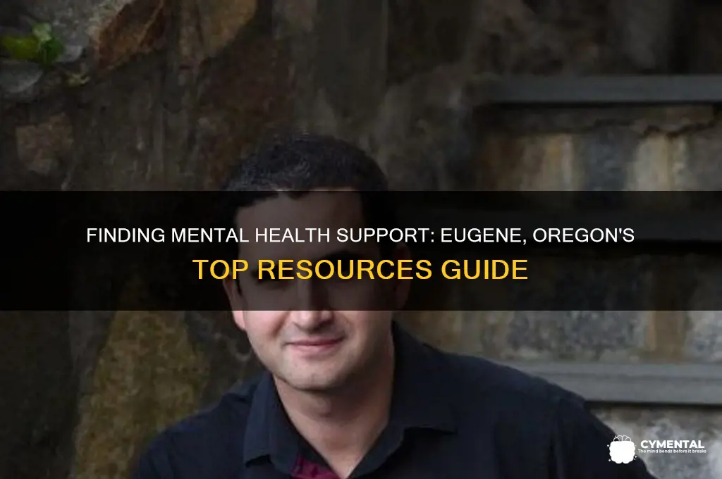 where to get mental health help in eugene oregon