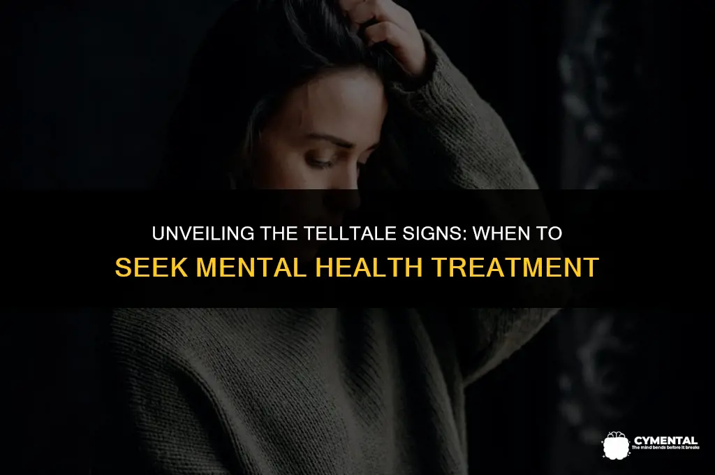 which symptom indicates that someone may need mental health treatment