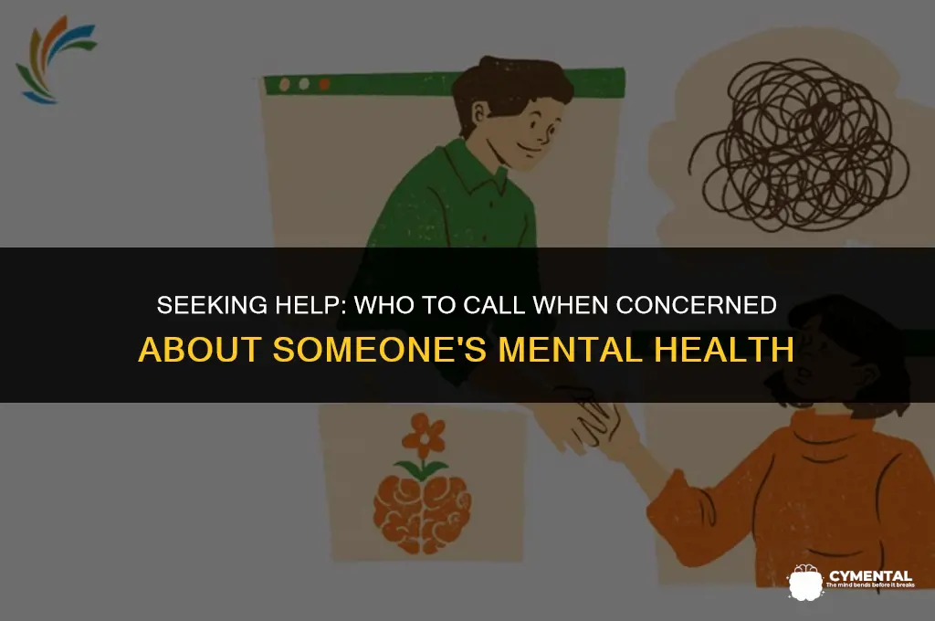 who to call when worried about someone
