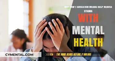 Education's Role: Reducing Mental Health Stigma Through Awareness and Understanding