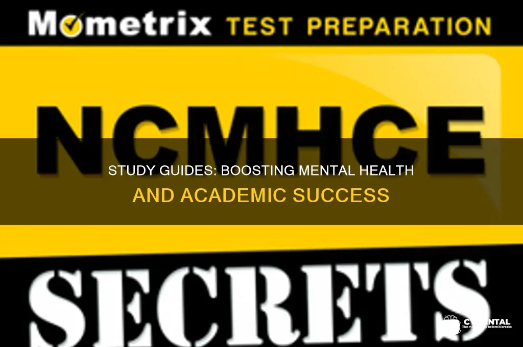 why having study guides available helps mental health