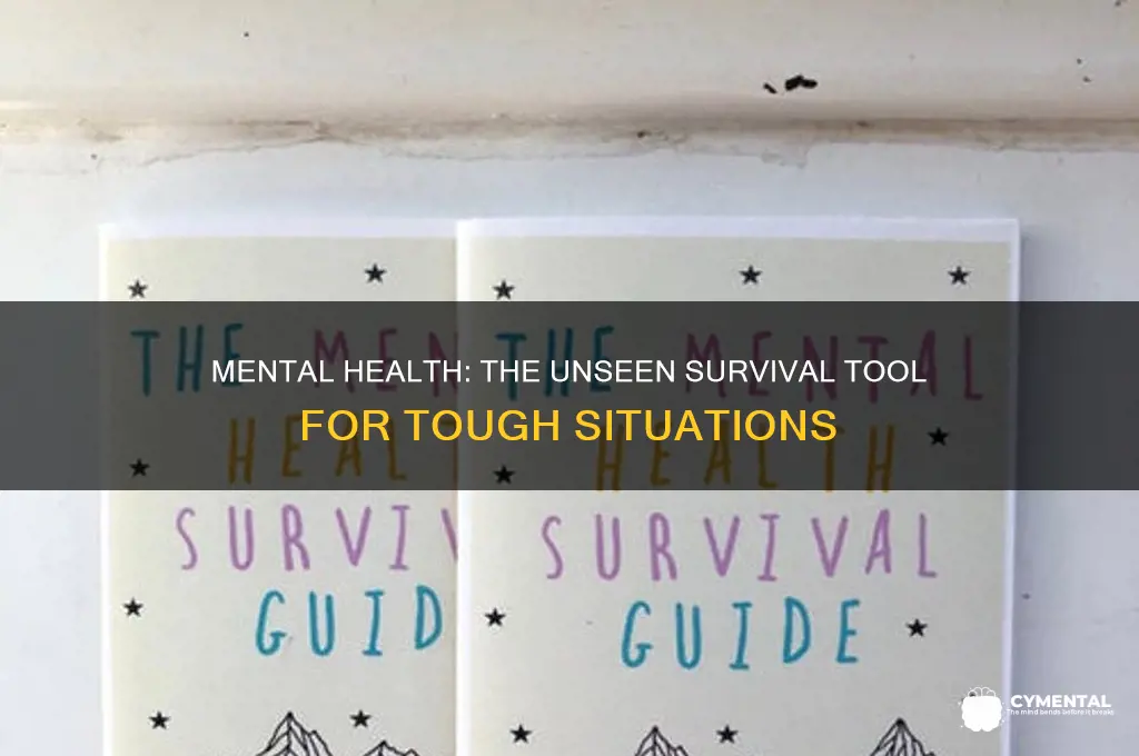 why is mental health helpful in a servival situation