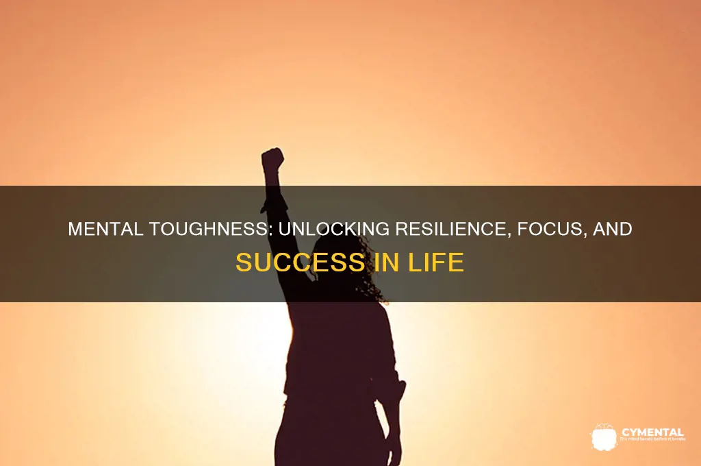 why is mental toughness helpful